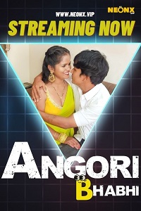 Angori Bhabhi (2023) UNRATED Hindi NeonX Full Movie